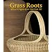 Grass Roots: African Origins of an American Art