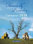 Calendrier 2010 Dictons et Proverbes