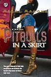 Pitbulls In A Skirt