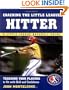 Coaching the Little League� Hitter