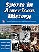 Sports in American History:From Colonization to Globalization
