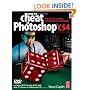 How to Cheat in Photoshop CS4: The art of creating photorealistic montages