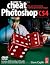 How to Cheat in Photoshop CS4: The art of creating photorealistic montages