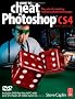 How to Cheat in Photoshop CS4: The art of creating photorealistic montages: The Art of Creating Photorealistic Montages