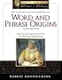 The Facts on File Encyclopedia of Word and Phrase Origins: Definitions and Origins of More Than 12,500 Words and Expressions (Facts on File Writer's Library)