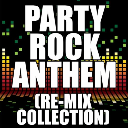 Party Rock Anthem (Club Re-Mix)
