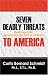 Seven Deadly Threats to America: Campaign 2008: Approaching the Point of No Return