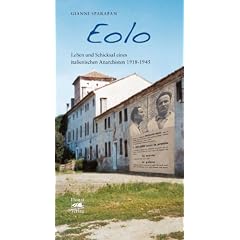 Eolo: Leben und Schicksal eines italienischen Anarchisten 1918-1945