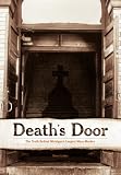 Death's Door: The Truth Behind Michigan's Largest Mass Murder
