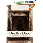 Click here to buy Death's Door: The Truth Behind Michigan's Largest Mass Murder by Steve Lehto.