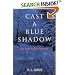 Cast a Blue Shadow (Ohio Amish Mystery Series #4)