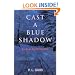 Cast a Blue Shadow (Ohio Amish Mystery Series #4)
