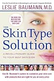 The Skin Type Solution: A Revolutionary Guide to Your Best Skin Ever