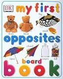 My first opposites board book