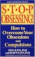Stop Obsessing!: How to Overcome Your Obsessions and Compulsions (Revised Edition)