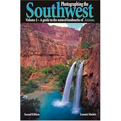 A Guide to the Natural Landmarks of Arizona: 2 (Photographing the Soutwest)