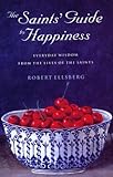 The saints' guide to happiness