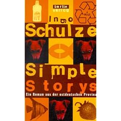 Simple Storys. Ein Roman aus der ostdeutschen Provinz.