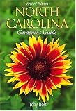 North Carolina Gardener s Guide, 2nd Edition