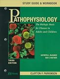 Pathophysiology : The Biologic Basis for Disease in Adults and Children (Study Guide & Workbook)