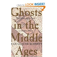 Ghosts in the Middle Ages: Living and the Dead in Medieval Society