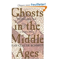 Ghosts in the Middle Ages: The Living and the Dead in Medieval Society