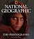 National Geographic: The Photographs