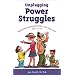 Unplugging Power Struggles: Resolving Emotional Battles with Your Kids, Ages 2 to 10