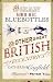 The Man Who Ate Bluebottles: And Other Great British Eccentrics