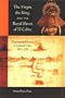 The Virgin, the King and the Royal Slaves of El Cobre: Negotiating Freedom in Colonial Cuba, 1670-1780 (Cultural Sitings)