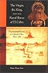 The Virgin, the King, and the Royal Slaves of El Cobre: Negotiating Freedom in Colonial Cuba, 1670-1780 (Cultural Sitings)