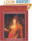 Behind the Mask: The Life of Queen Elizabeth I