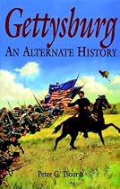Gettysburg: An Alternate History