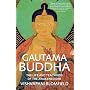 Gautama Buddha: The Life and Teachings of The Awak&hellip by Vishvapani