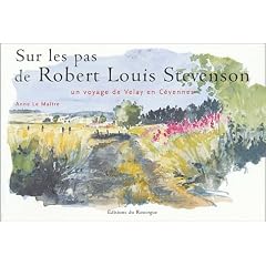 Sur les pas de Robert Louis Stevenson, un voyage de Velay en C�vennes