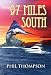 97 MIles South