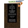 An Economic and Social History of the Ottoman Empire (Economic and Social History of the Ottoman Empire) by  Suraiya Faroqhi, Bruce McGowan, Donald Quataert, and Sevket Pamuk