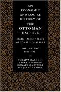 An Economic and Social History of the Ottoman Empire (Economic & Social History of the Ottoman Empire)