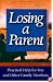 Losing A Parent: Practical Help For You And Other Family Members