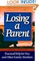 Losing A Parent: Practical Help For You And Other Family Members