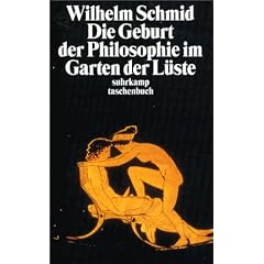 Die Geburt der Philosophie im Garten der L�ste: Michel Foucaults Arch�ologie des platonischen Eros (suhrkamp taschenbuch)