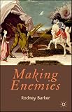 Making Enemies Rodney Barker
