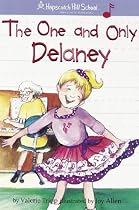 The One And Only Delaney (Hopscotch Hill School)