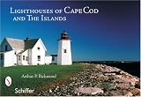 Lighthouses of Cape Cod and the Islands
