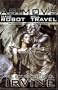 Isaac Asimov's Have Robot, Will Travel: The New Isaac Asimov's Robot Mystery