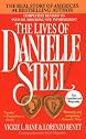 The Lives of Danielle Steel: The Unauthorized Biography of America's #1 Best-Selling Author