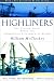 Highliners: The Classic Novel about the Commercial Fishermen of Alaska by William McCloskey