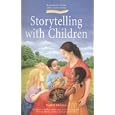 Storytelling with Children (Social ecology series)