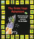 The Great Logo Adventure: Discovering Logo on and Off the Computer
