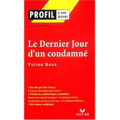 Le Dernier jour d'un condamn�, Victor Hugo